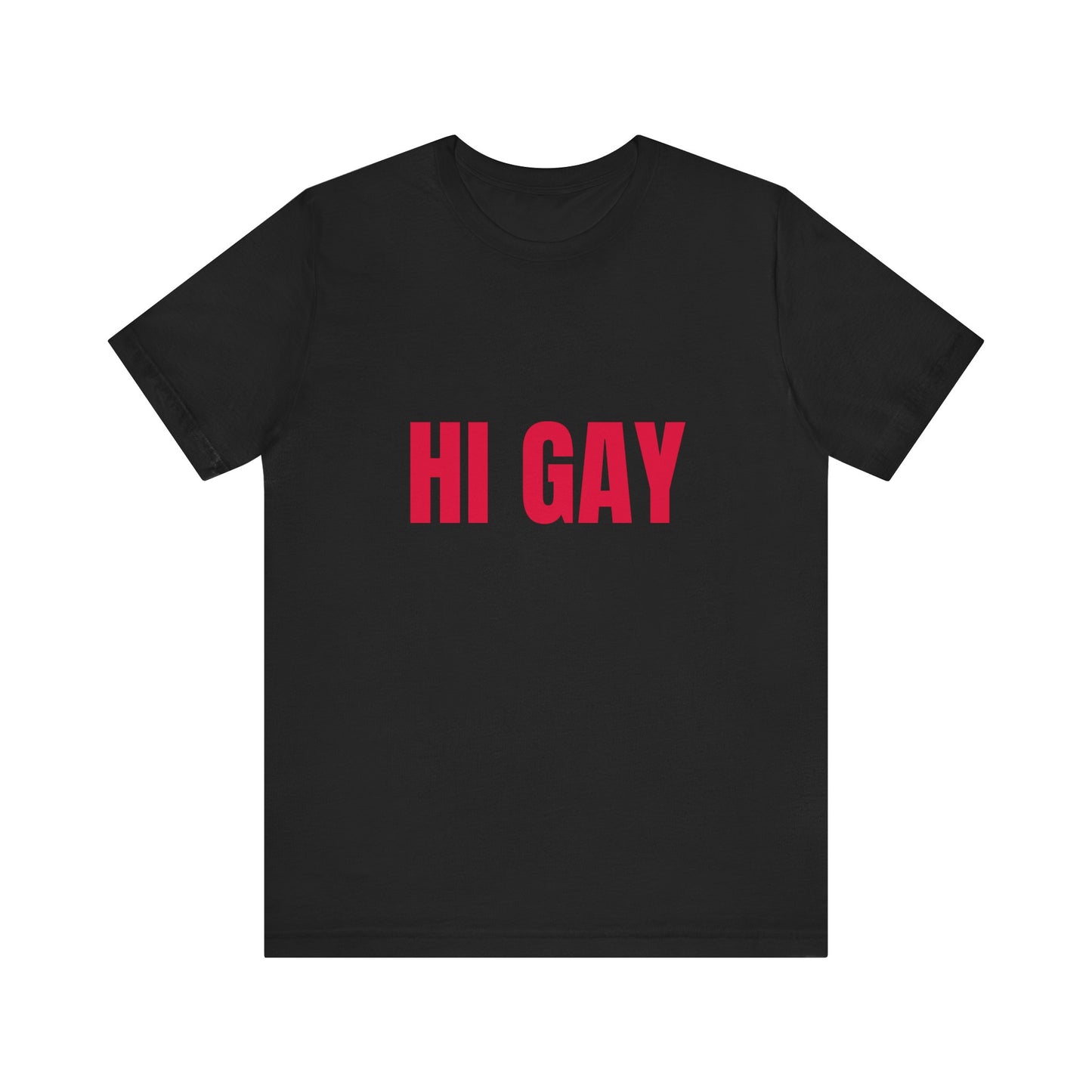 Hi Gay Soft Unisex T-Shirt