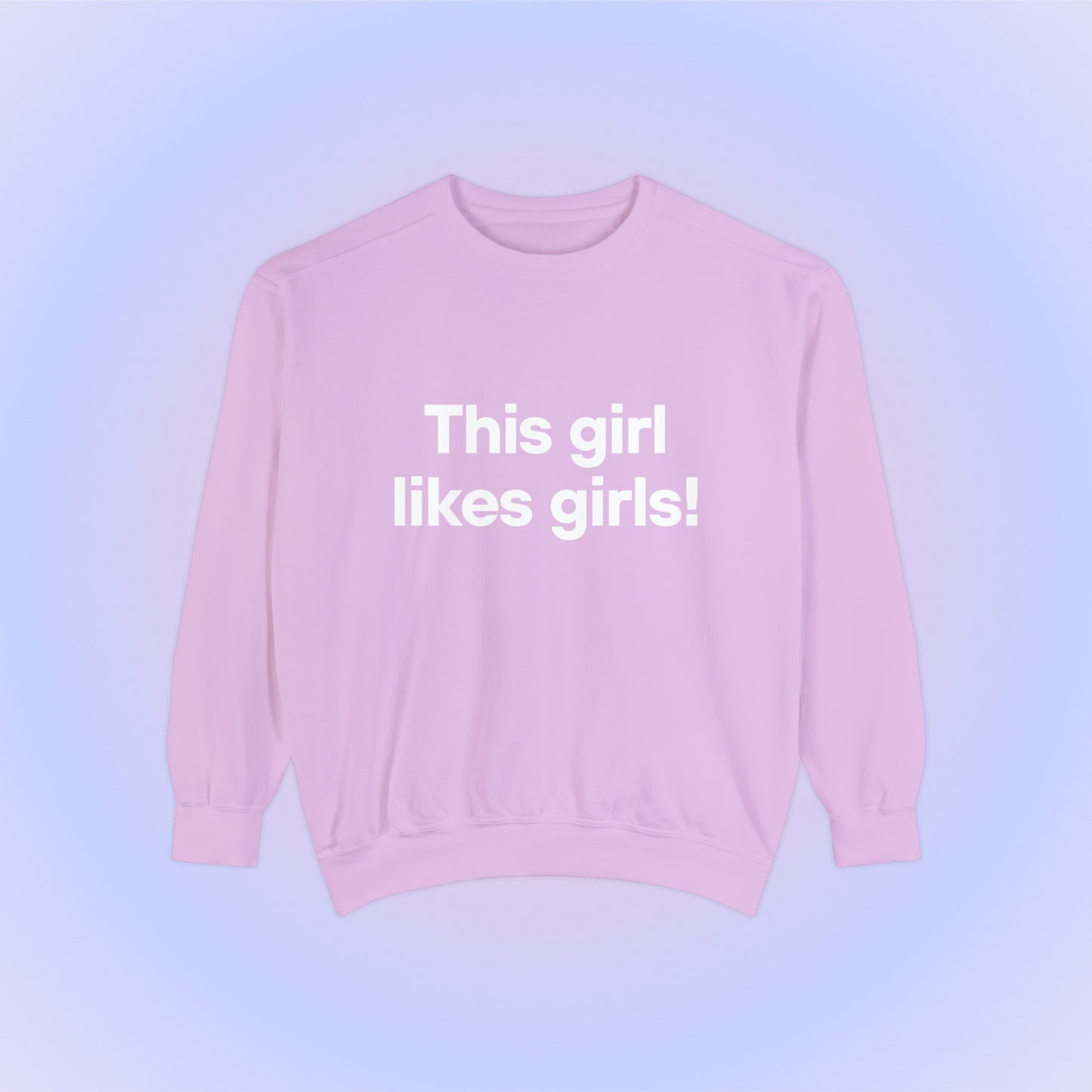 This Girl Likes Girls Crewneck Sweatshirt