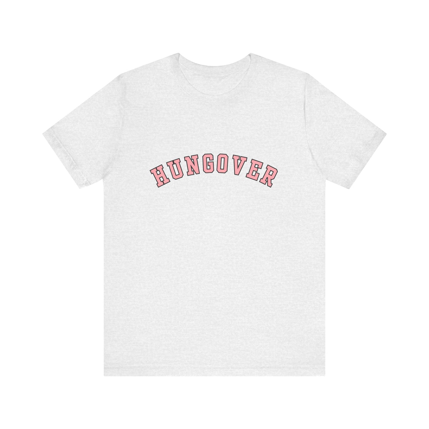 Hungover, Soft Unisex T-Shirt
