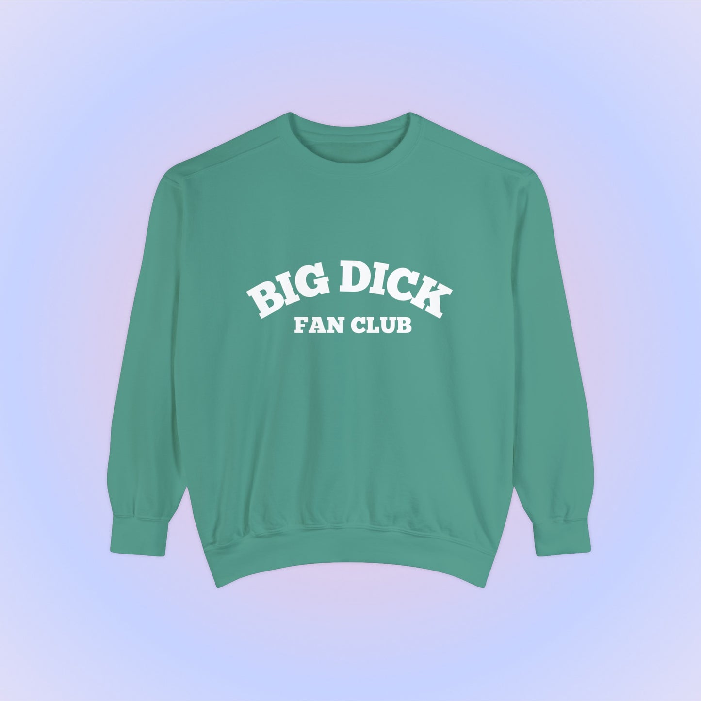 Big Dick Fan Club Crewneck Sweatshirt