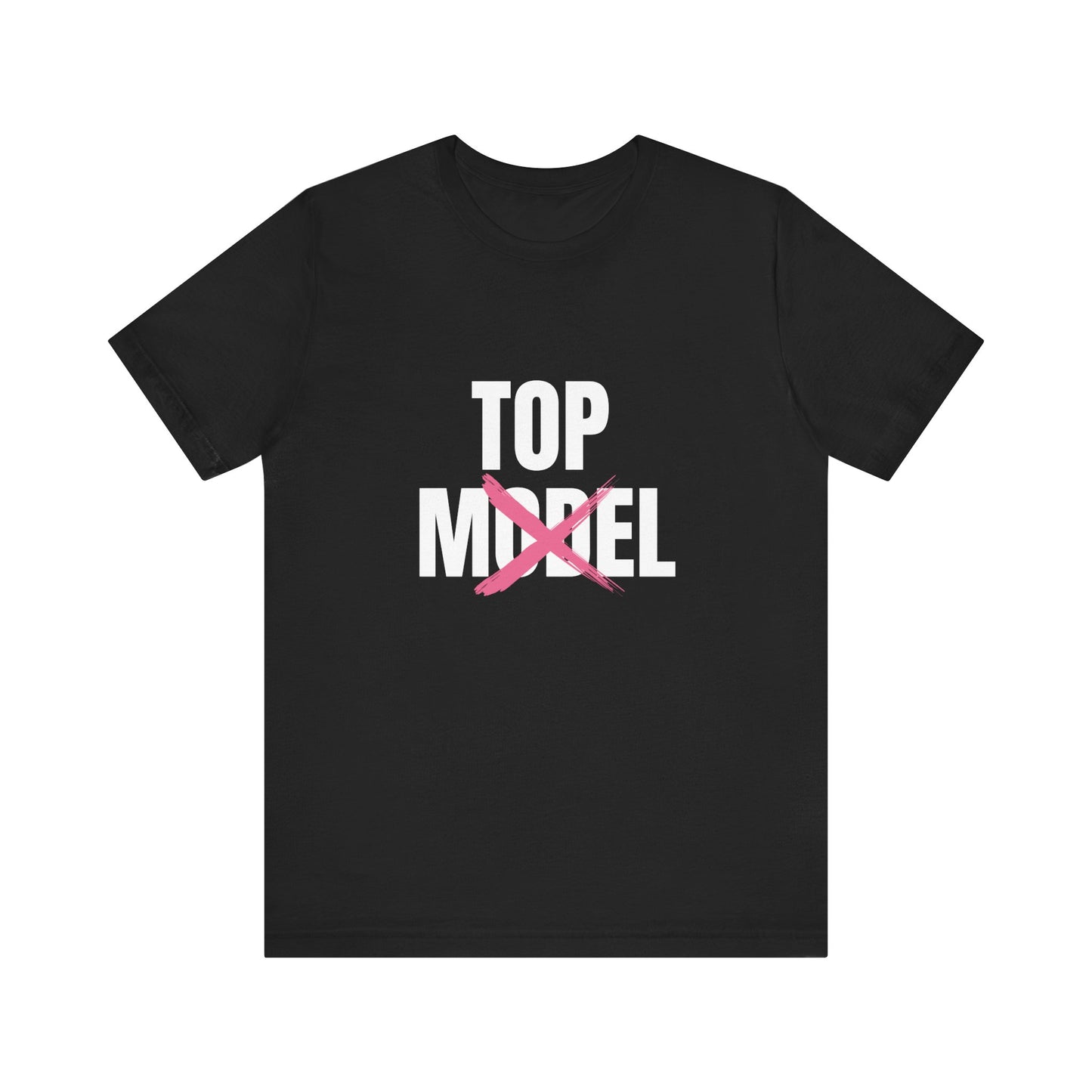 Top Model, Soft Unisex Tee