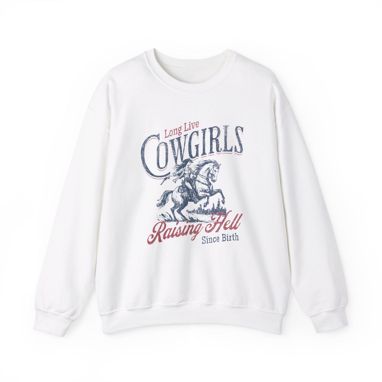 Long Live Cowgirls Sweatshirt