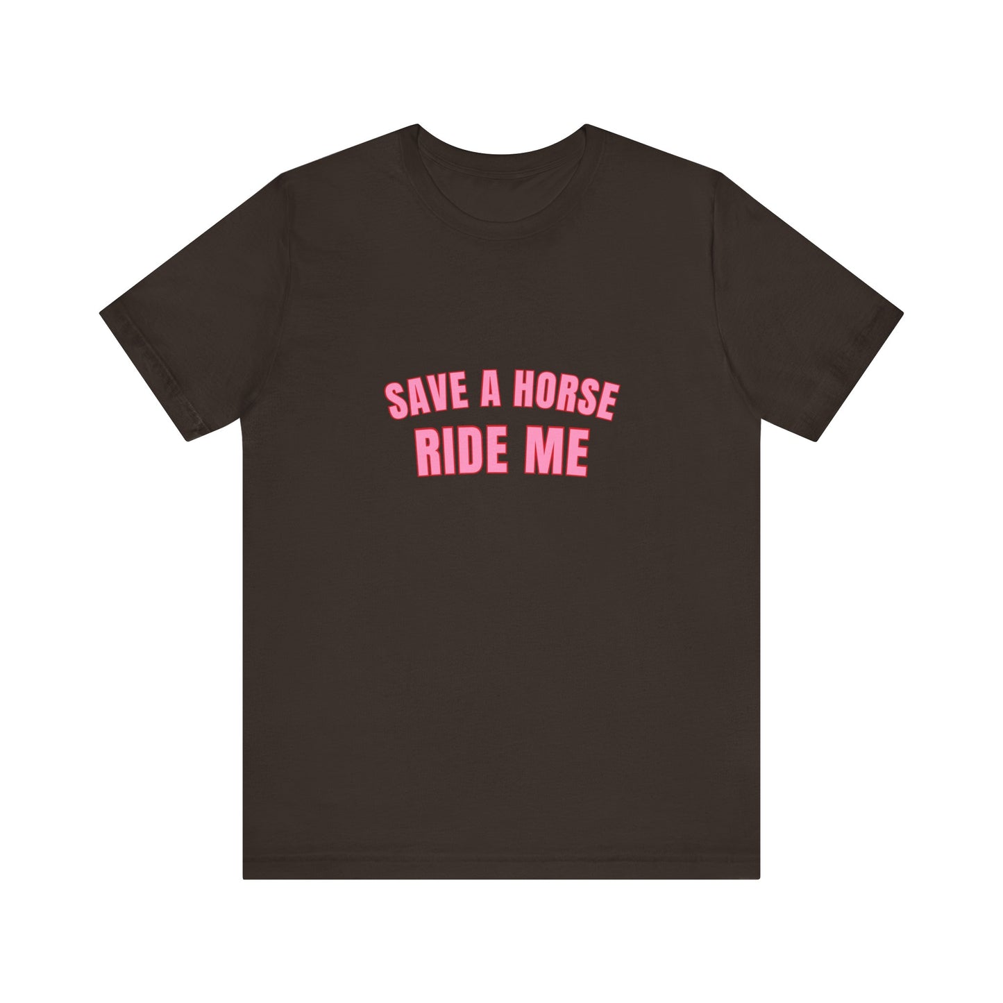 Save A Horse Ride Soft Me Unisex T-Shirt