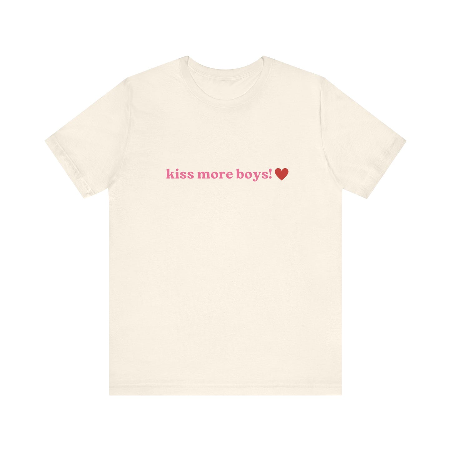 Kiss More Boys, Soft Unisex T-Shirt