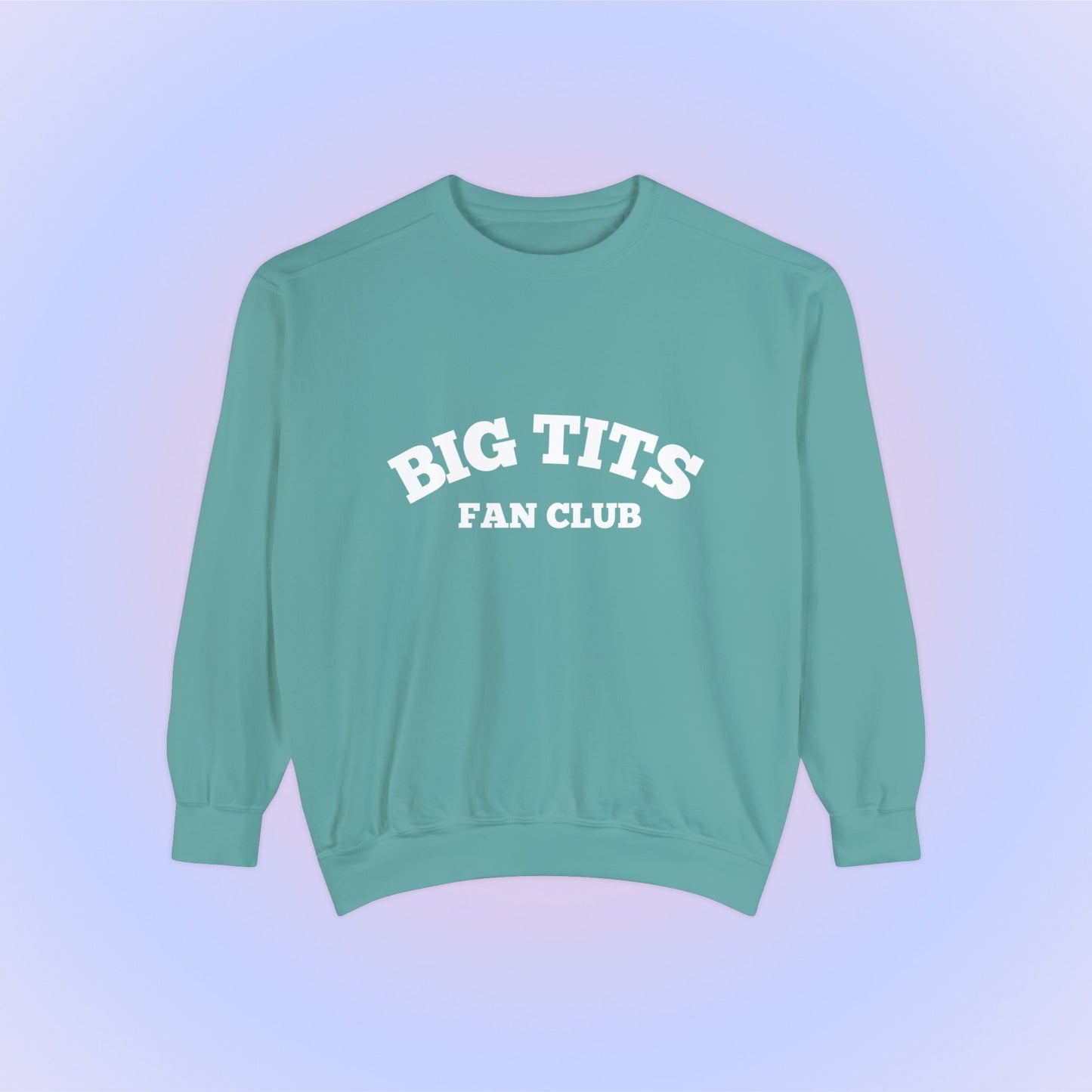 Big Tits Fan Club Crewneck Sweatshirt