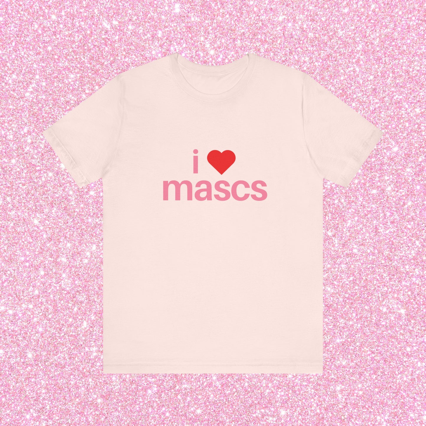 I Love Mascs, Soft Unisex T-Shirt