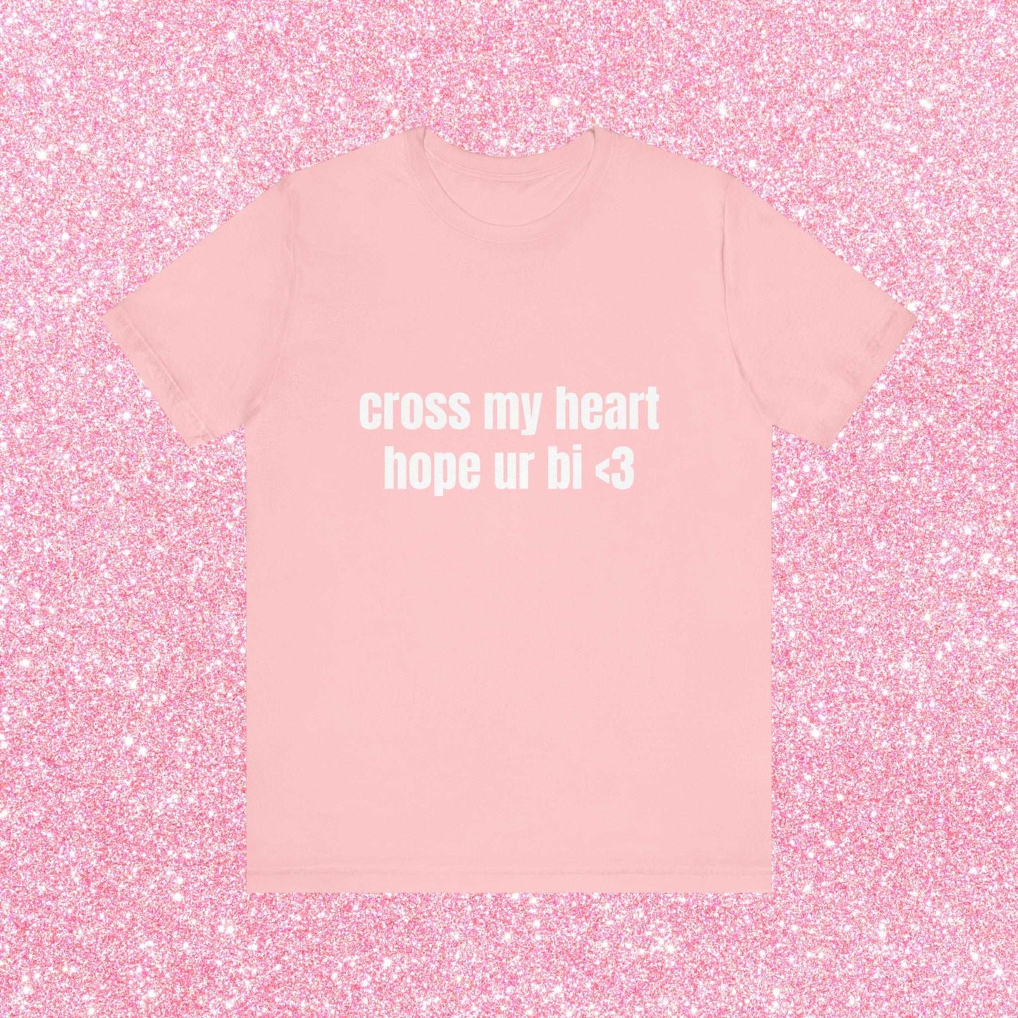 Cross My Heart Hope Ur Bi Soft Unisex T-Shirt