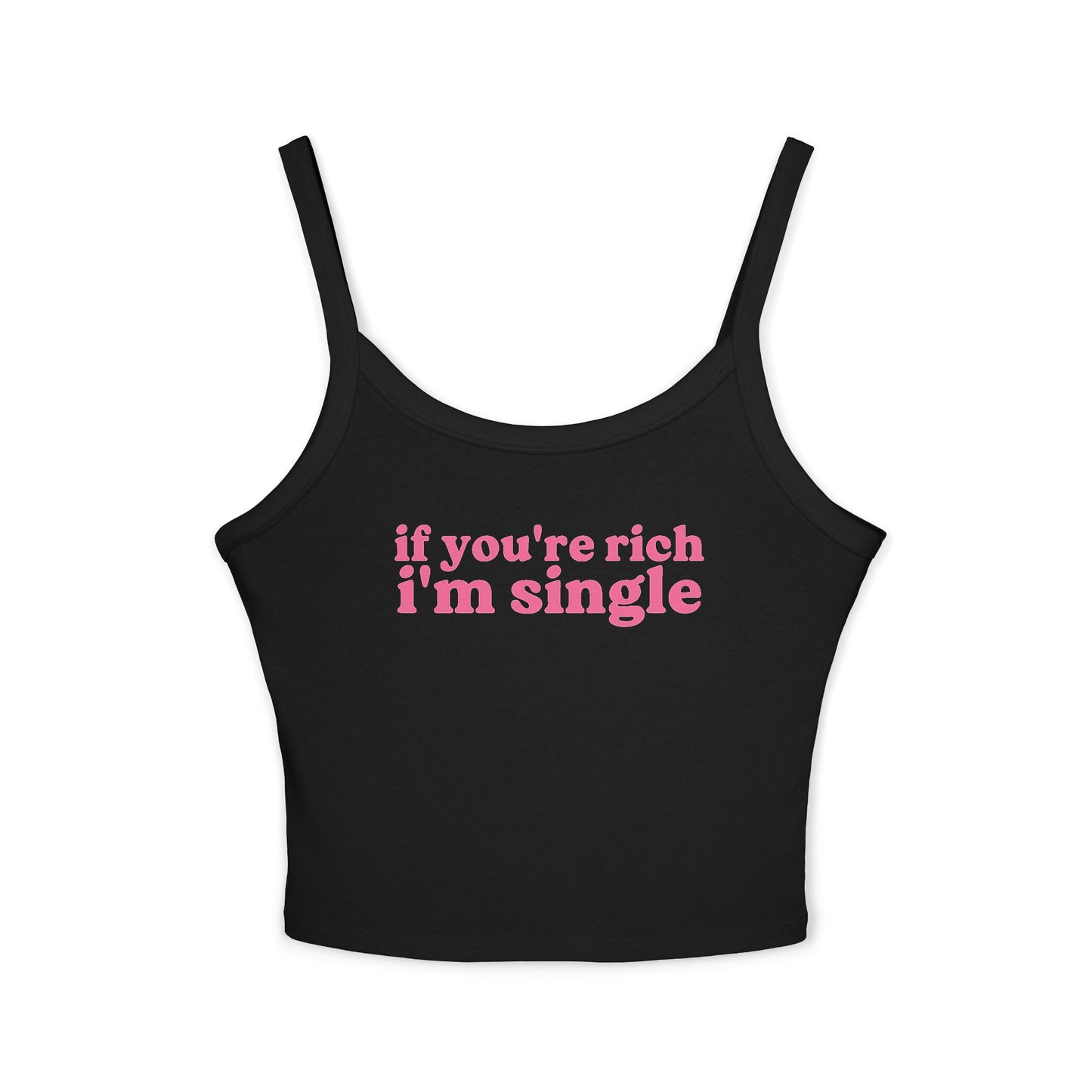 If You're Rich I'm Single Tank Top