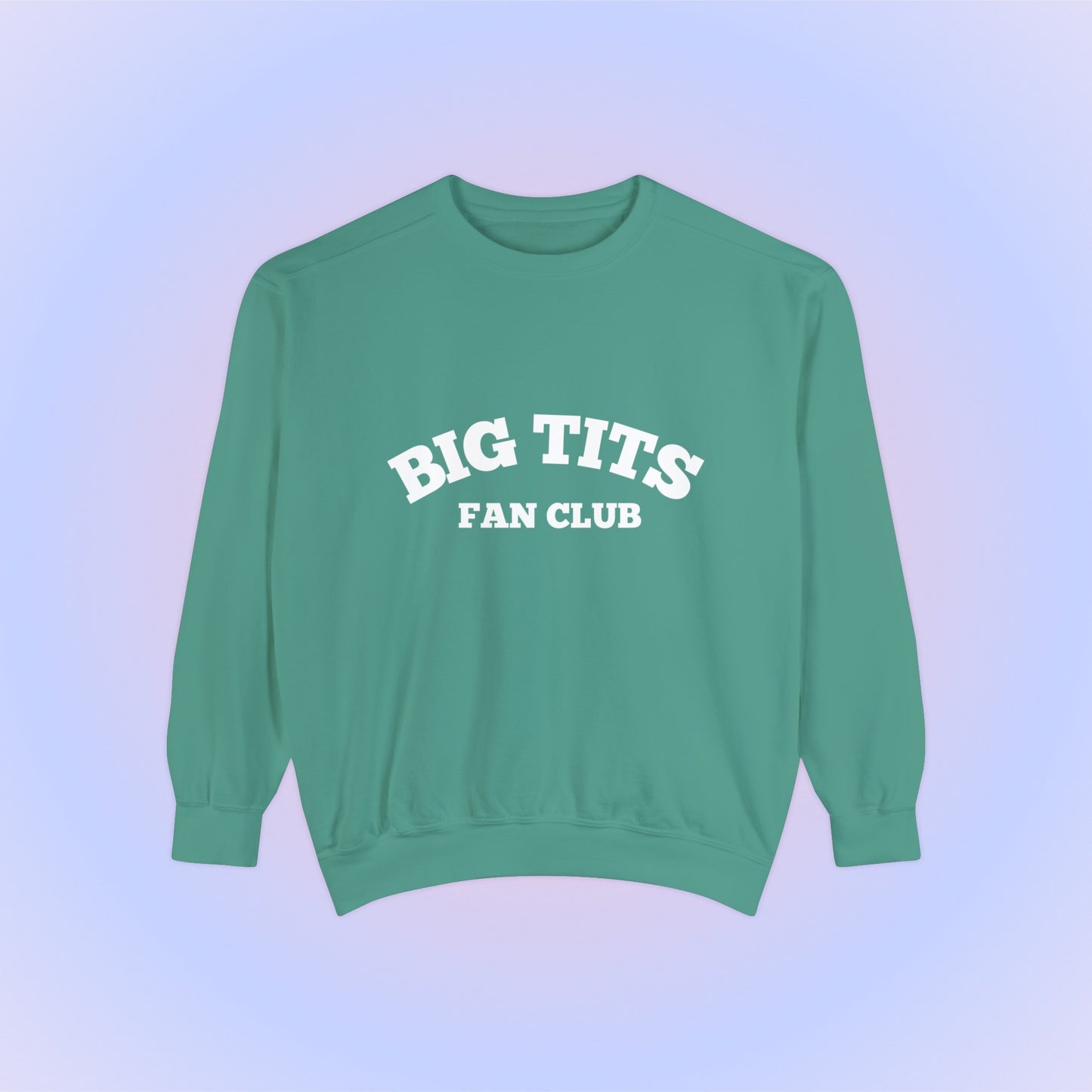Big Tits Fan Club Crewneck Sweatshirt