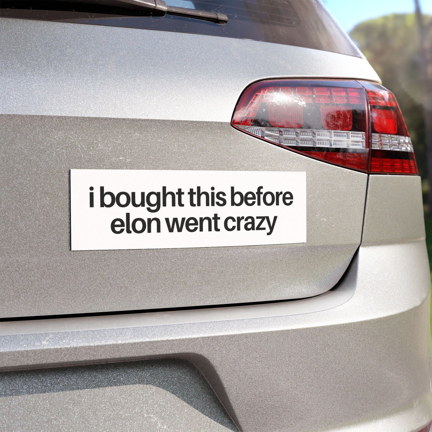 I Bought This Before Elon Went Crazy Black on White Tesla Car Magnet
