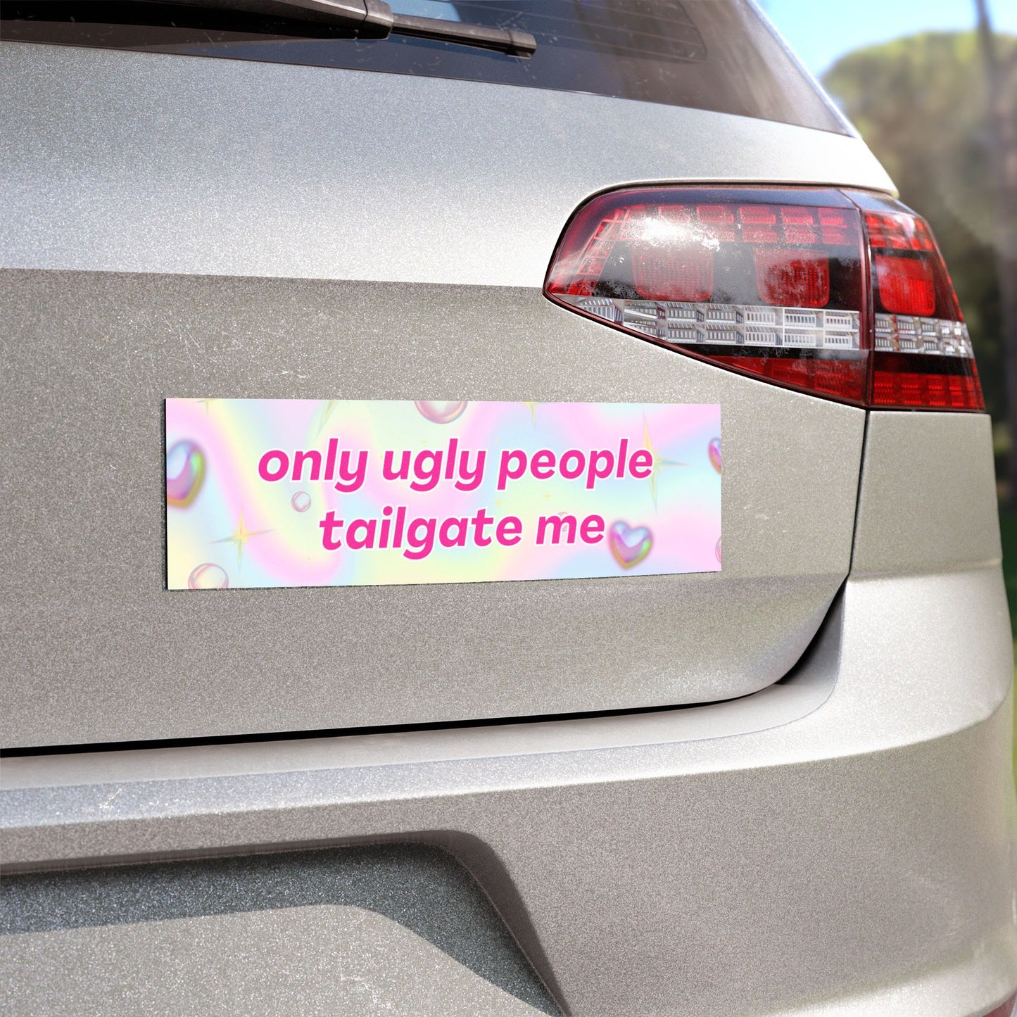 Only Ugly People Tailgate Me Car Magnet