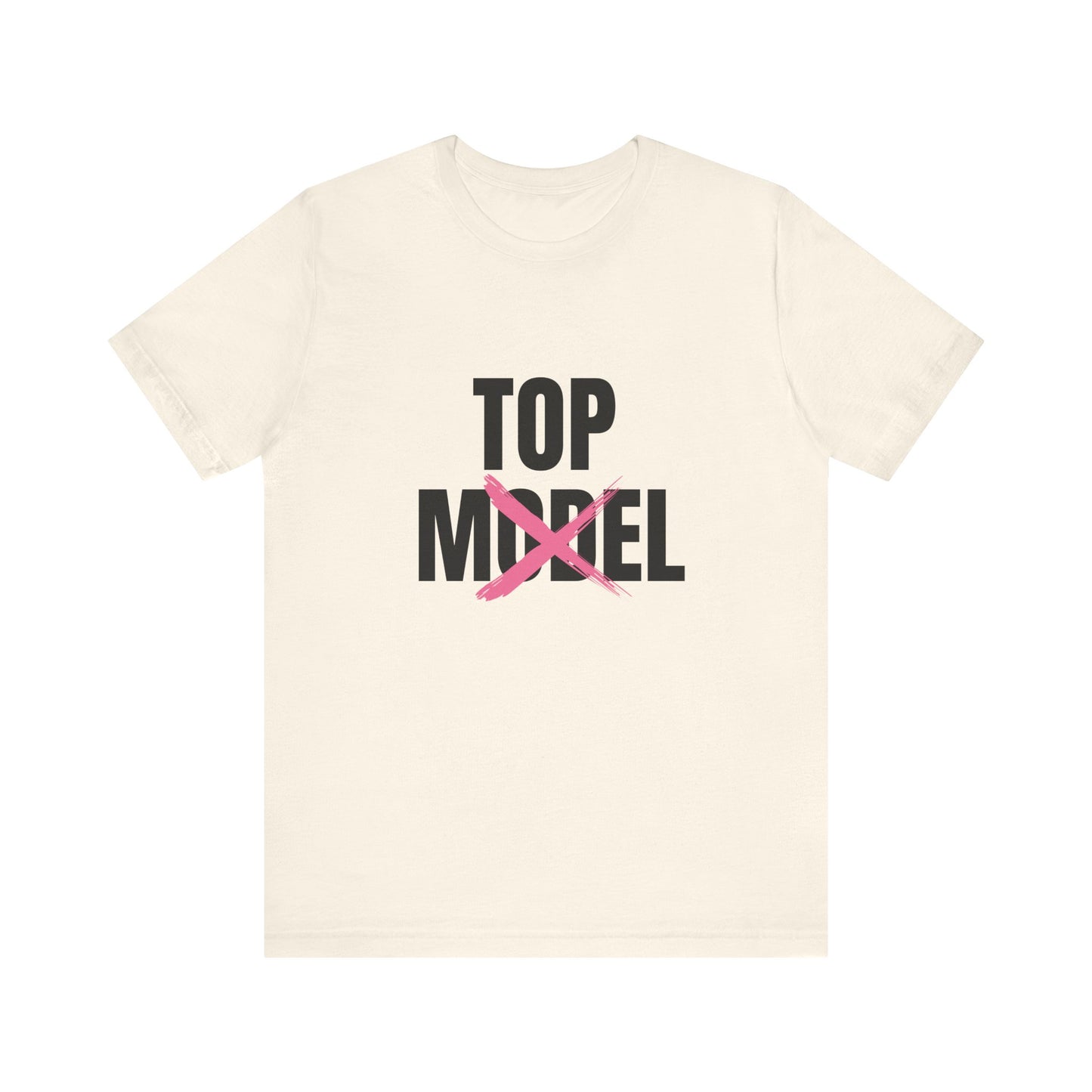 Top Model, Soft Unisex Tee