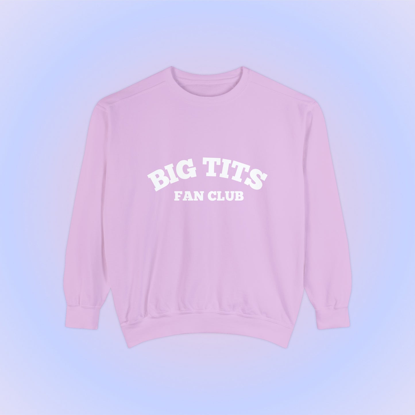 Big Tits Fan Club Crewneck Sweatshirt
