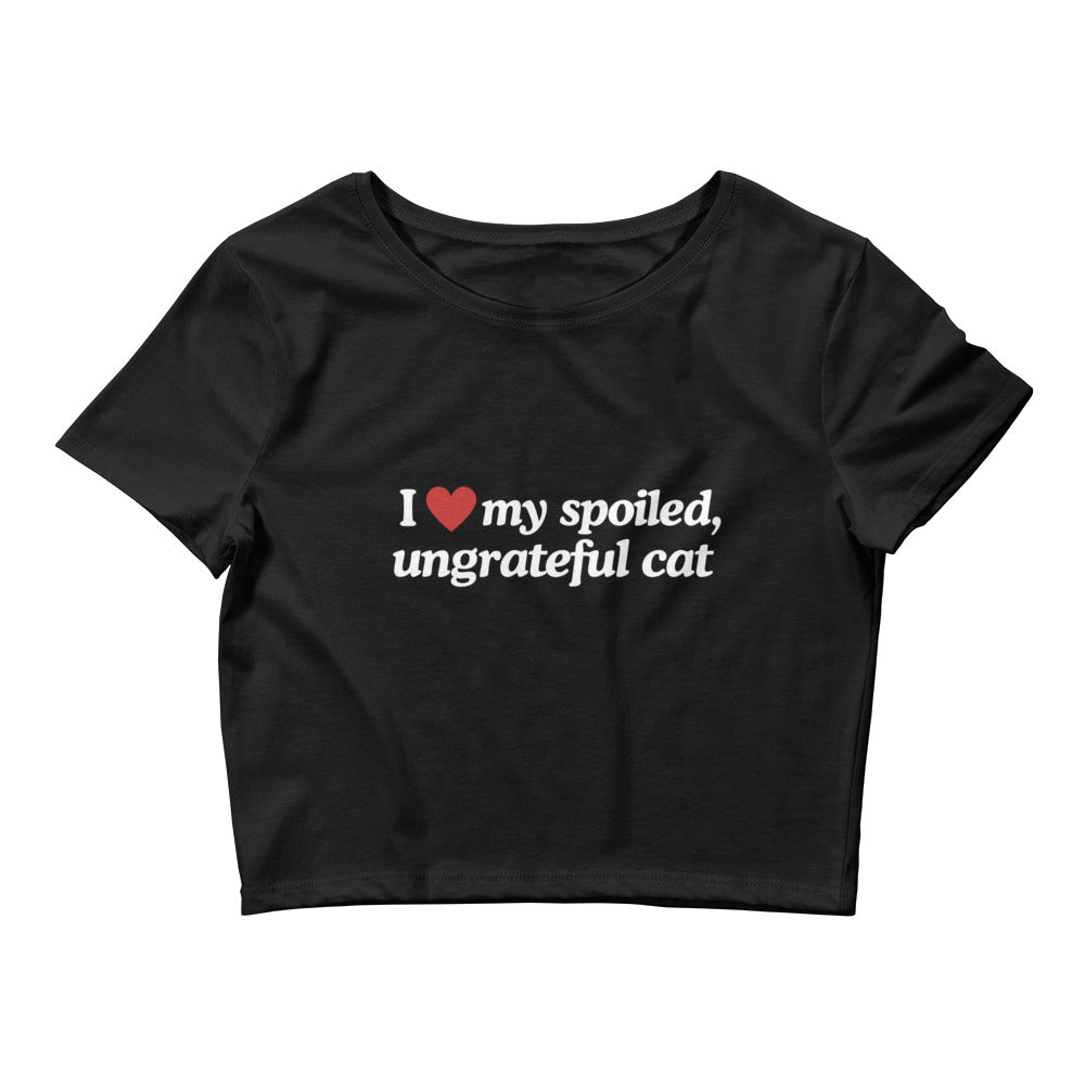 I Love My Spoiled Ungrateful Cat Crop Top Baby Tee