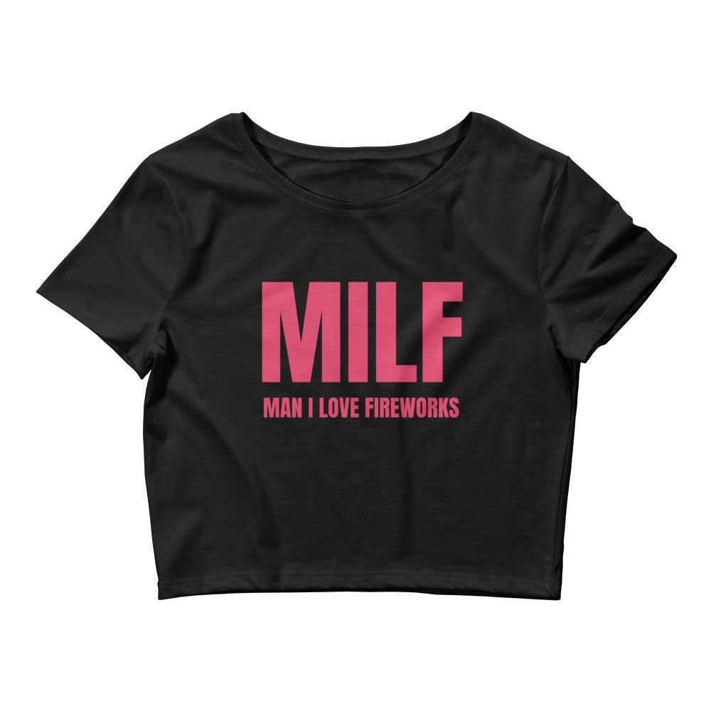 MILF Man I Love Fireworks Crop Top