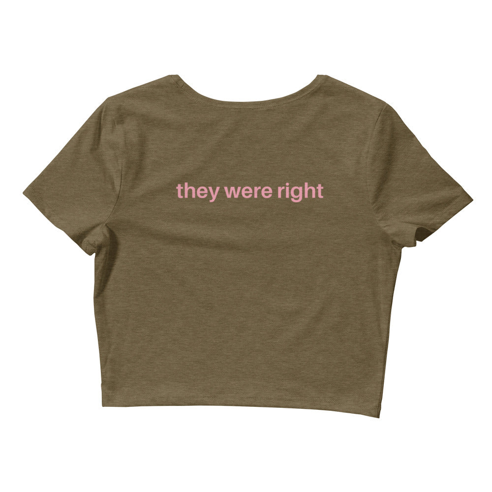 They Thought I Was Gay, They Were Right Crop Top
