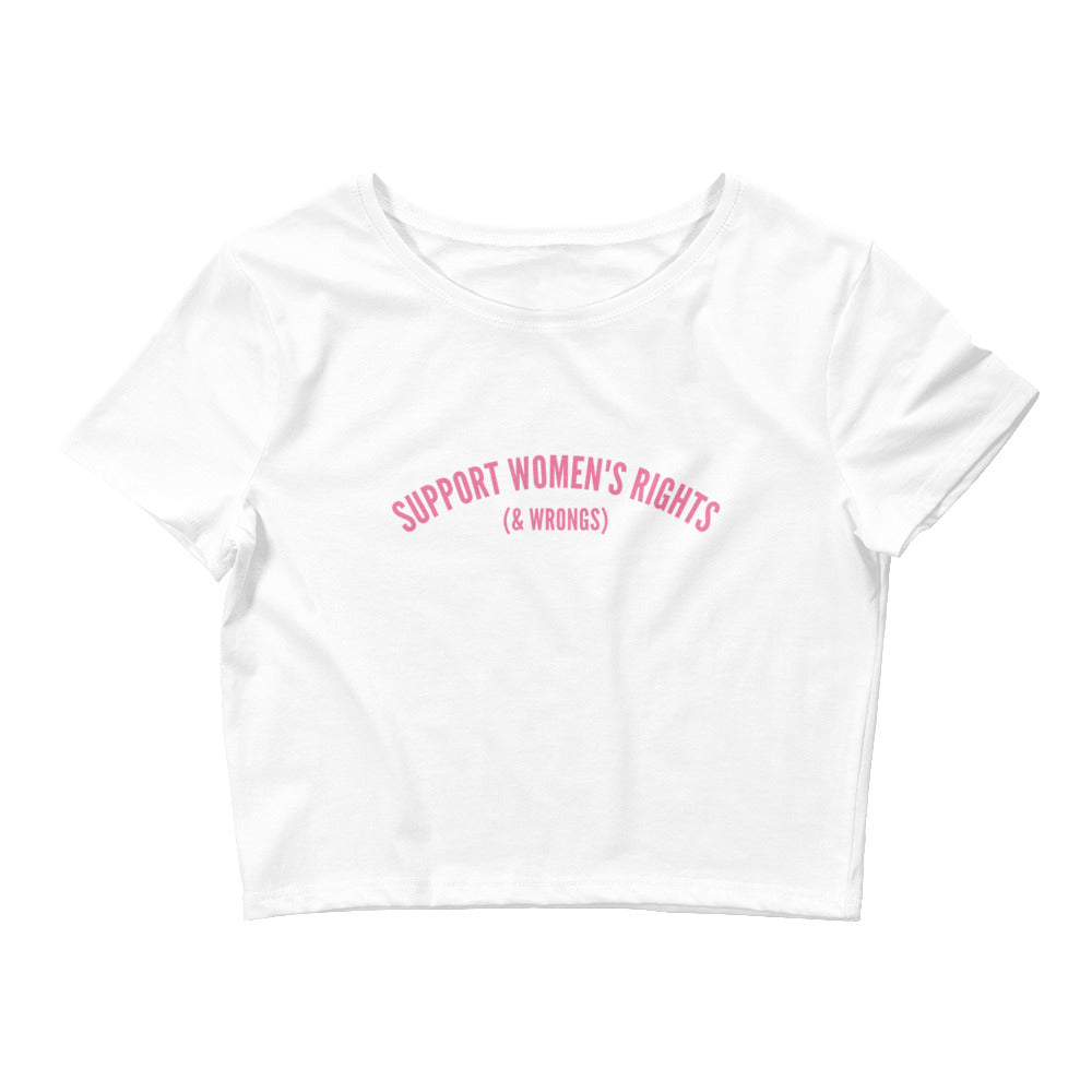 Support Women's Rights & Wrongs Crop Top