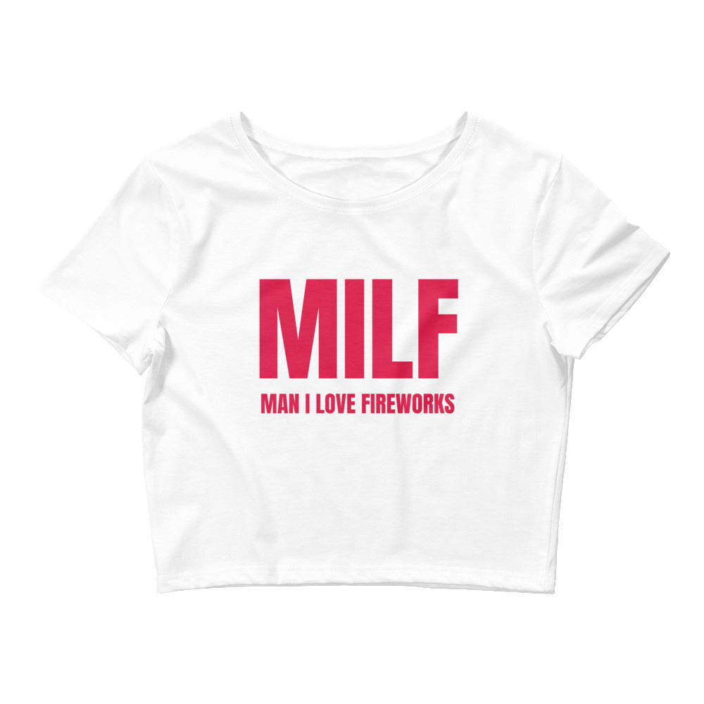 MILF Man I Love Fireworks Crop Top