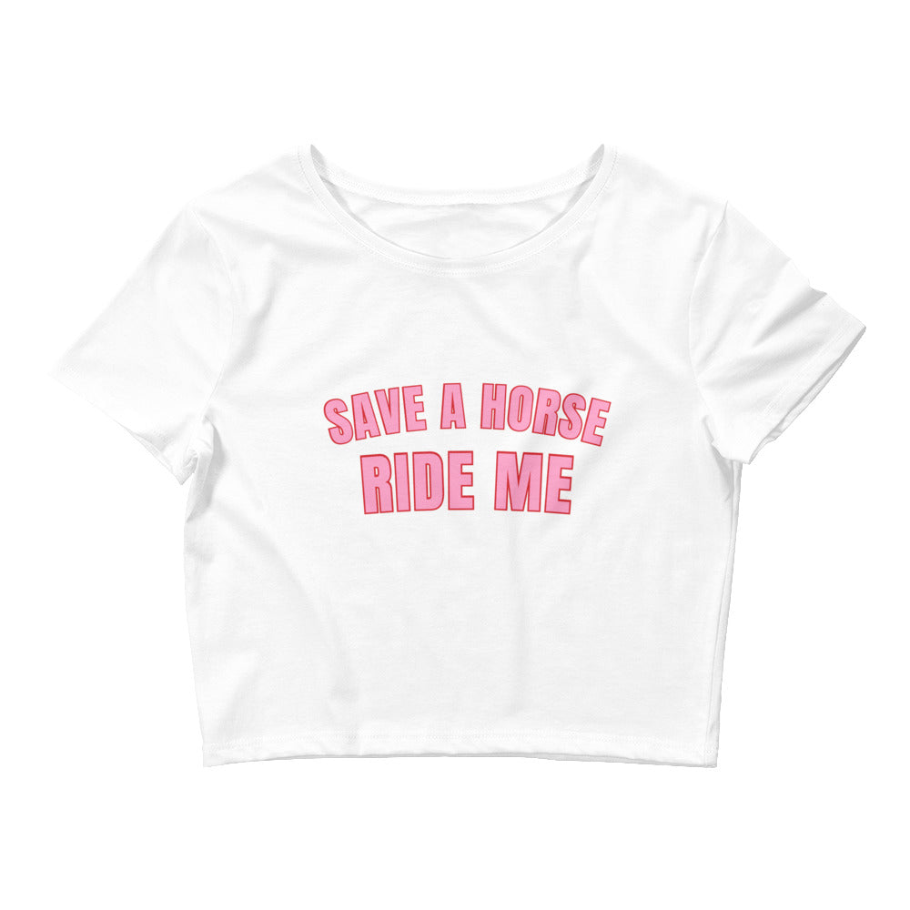 Save A Horse Ride Me Crop Top