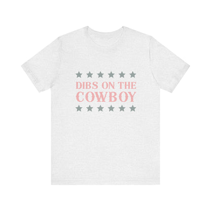 Dibs On The Cowboy Unisex T-Shirt