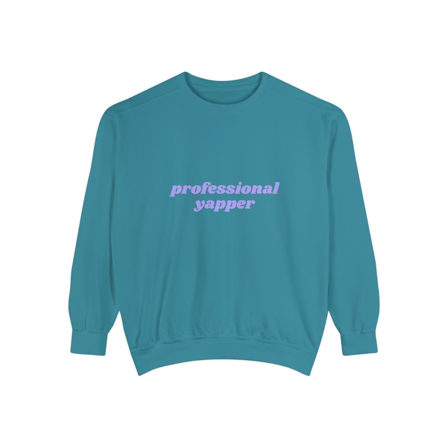 Professional Yapper Sweatshirt