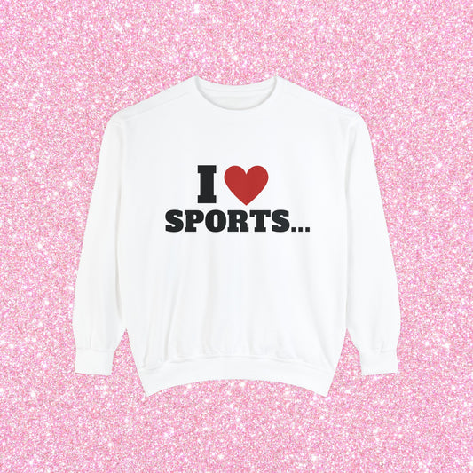 I Love Sports Crewneck Sweatshirt