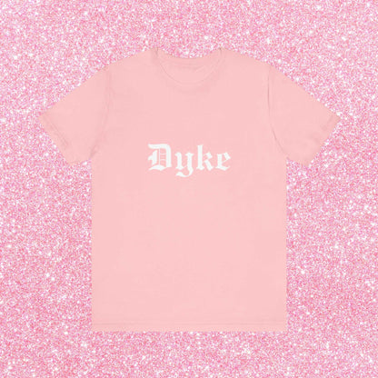 Dyke, Soft Unisex T-Shirt