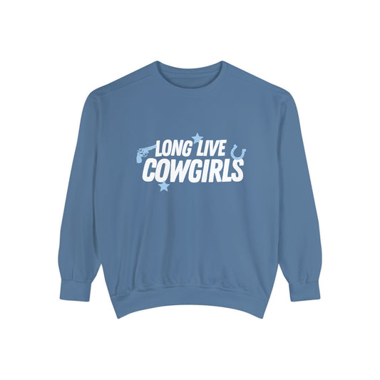 Long Live Cowgirls Sweatshirt