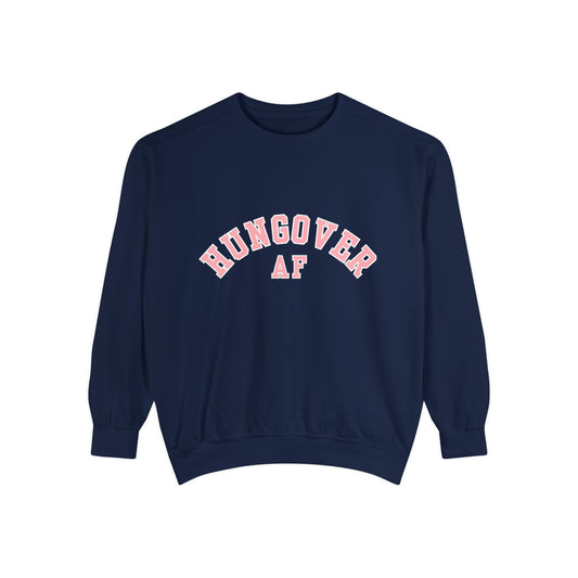 Hungover AF Crewneck Sweatshirt