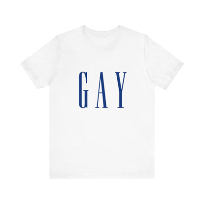 Gay Gap Parody Unisex T-Shirt