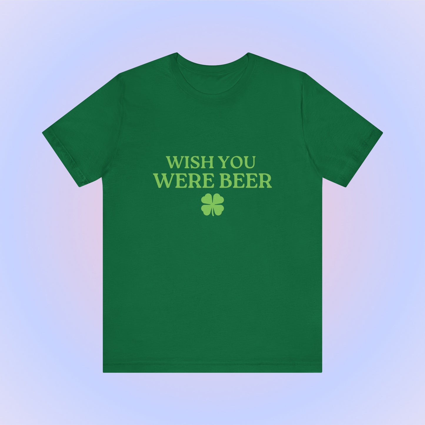 Wish You Were Beer, Soft Unisex T-Shirt