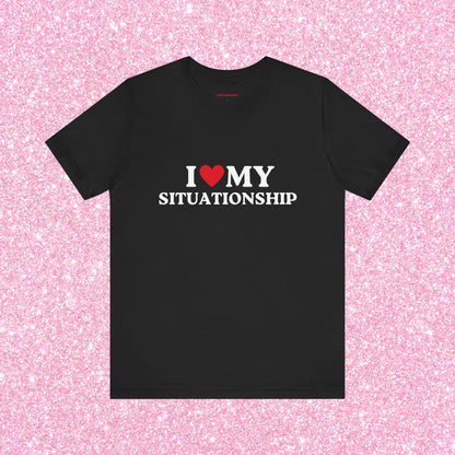 I Heart My Situationship, Soft Unisex T-Shirt
