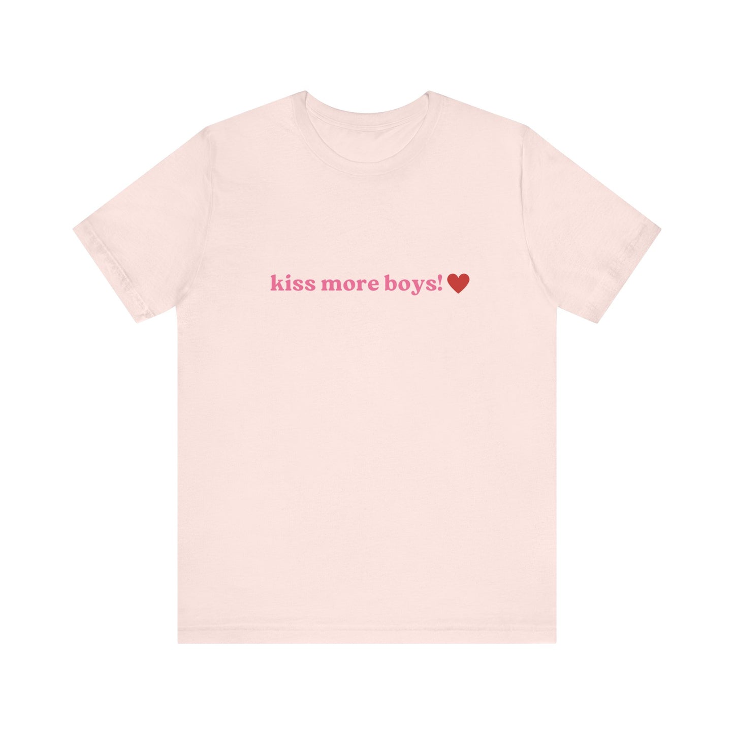 Kiss More Boys, Soft Unisex T-Shirt