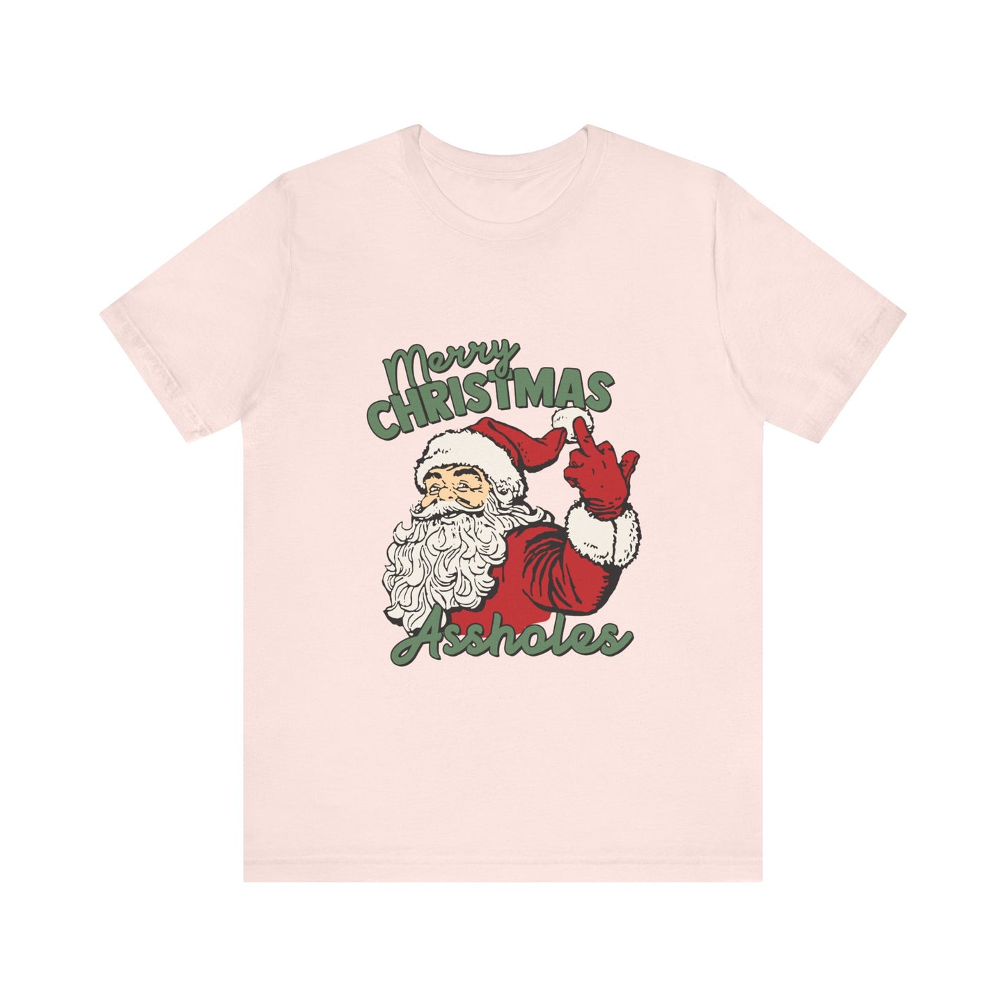 Merry Christmas Assholes, Soft Unisex T-Shirt