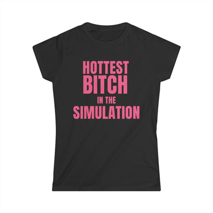 Hottest Bitch In The Simulation Fitted Tee