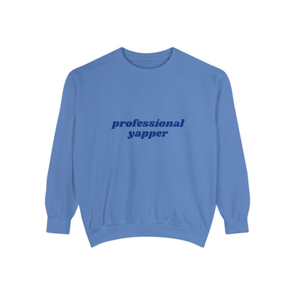 Professional Yapper Sweatshirt