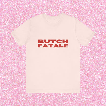 Butch Fatale, Soft Unisex T-Shirt