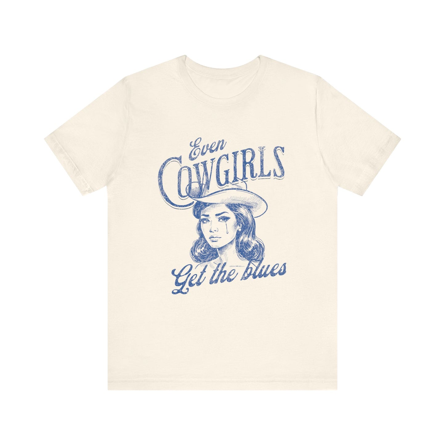 Even Cowgirls Get The Blues T-Shirt