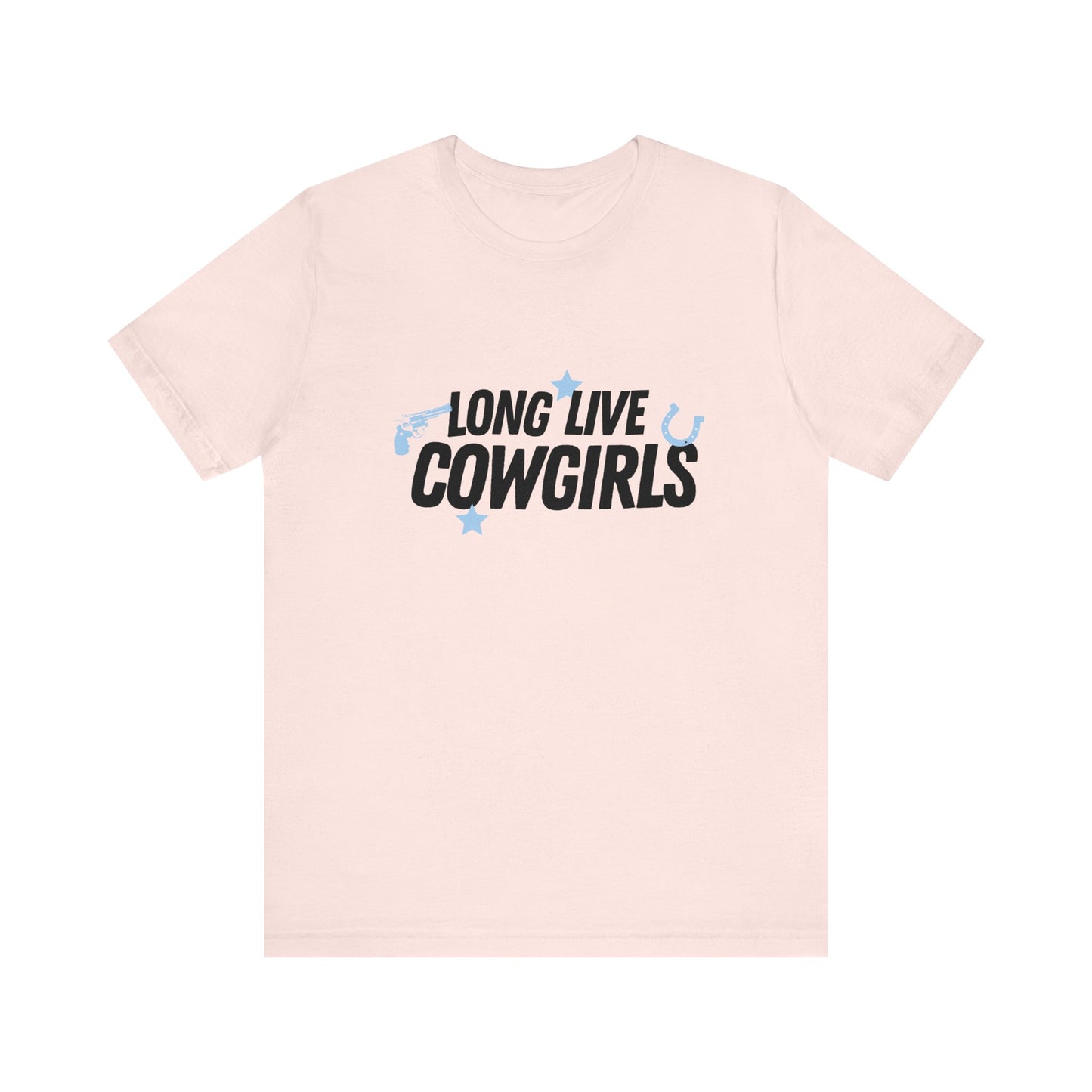 Long Live Cowgirls Unisex T-Shirt