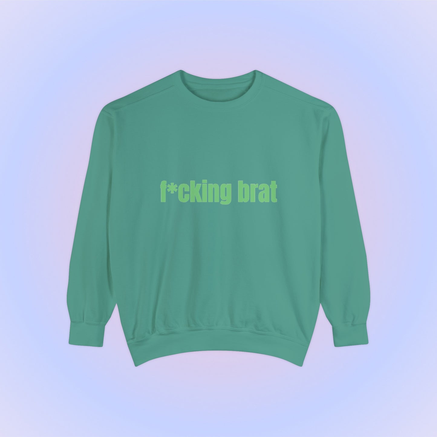 F*cking Brat, Unisex Comfort Colors Sweatshirt