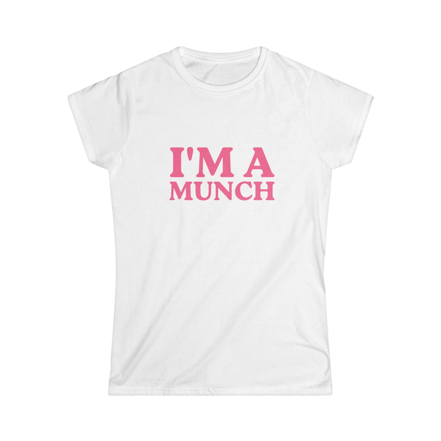 I'm A Munch Fitted Tee