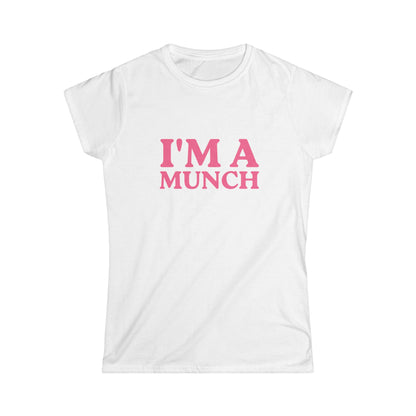 I'm A Munch Fitted Tee