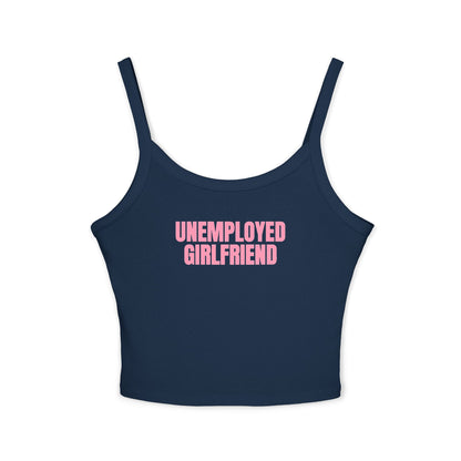 Unemployed Girlfriend Tank Top