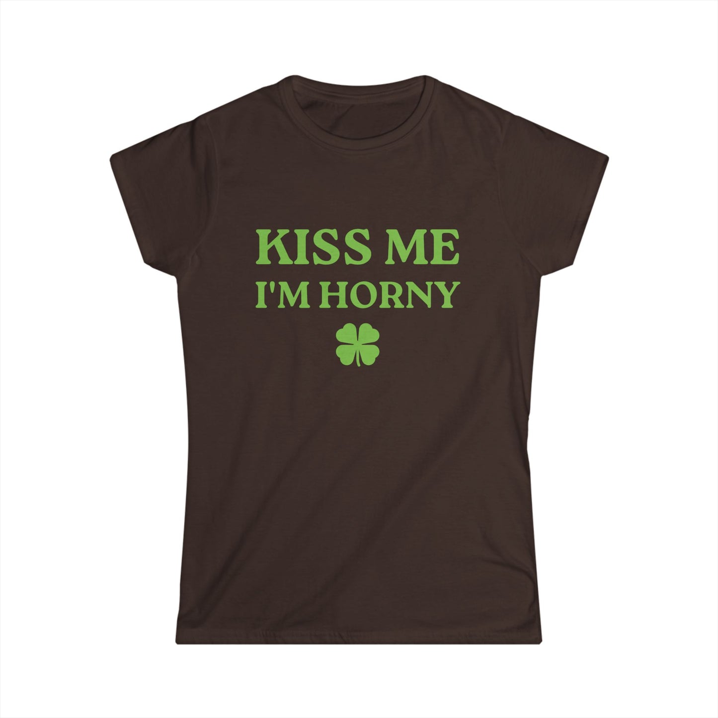 Kiss Me I'm Horny Fitted Tee