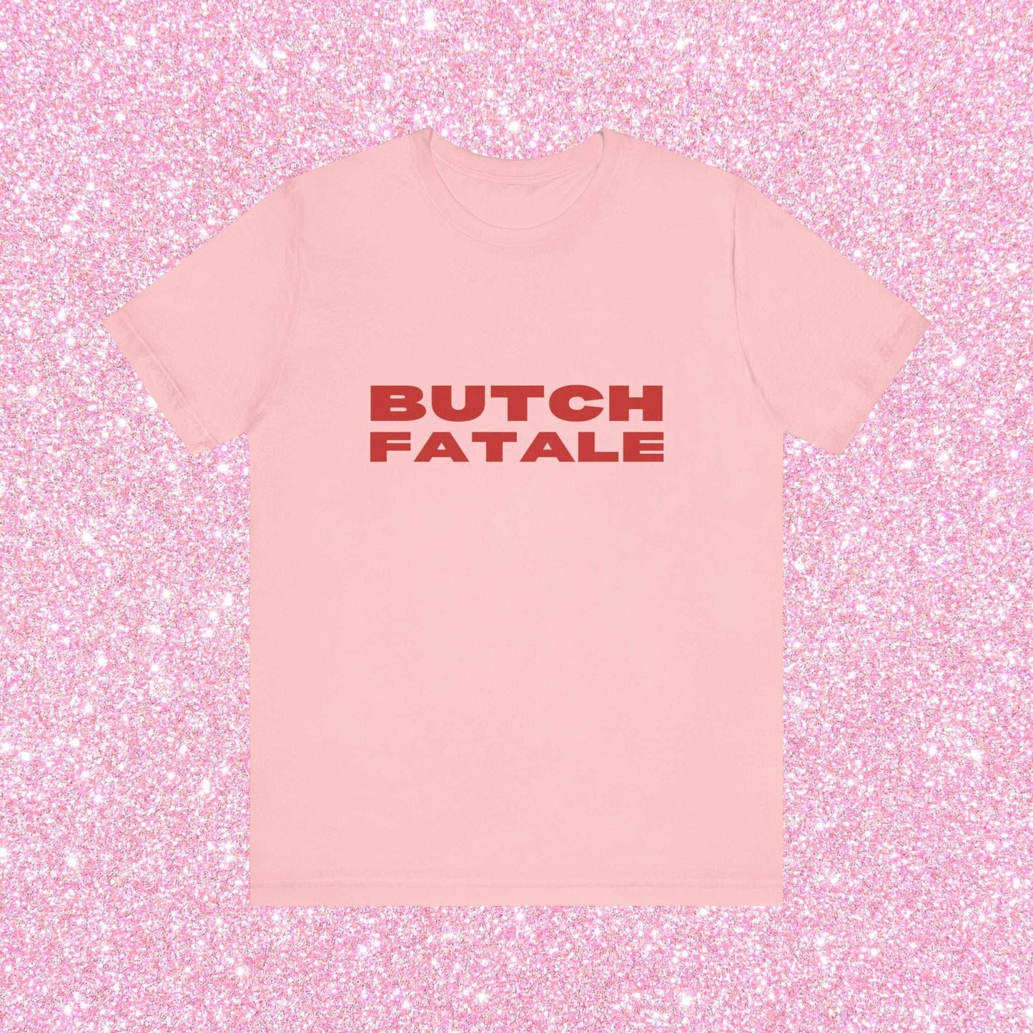 Butch Fatale, Soft Unisex T-Shirt