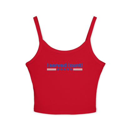 I Served Cunt Tank Top