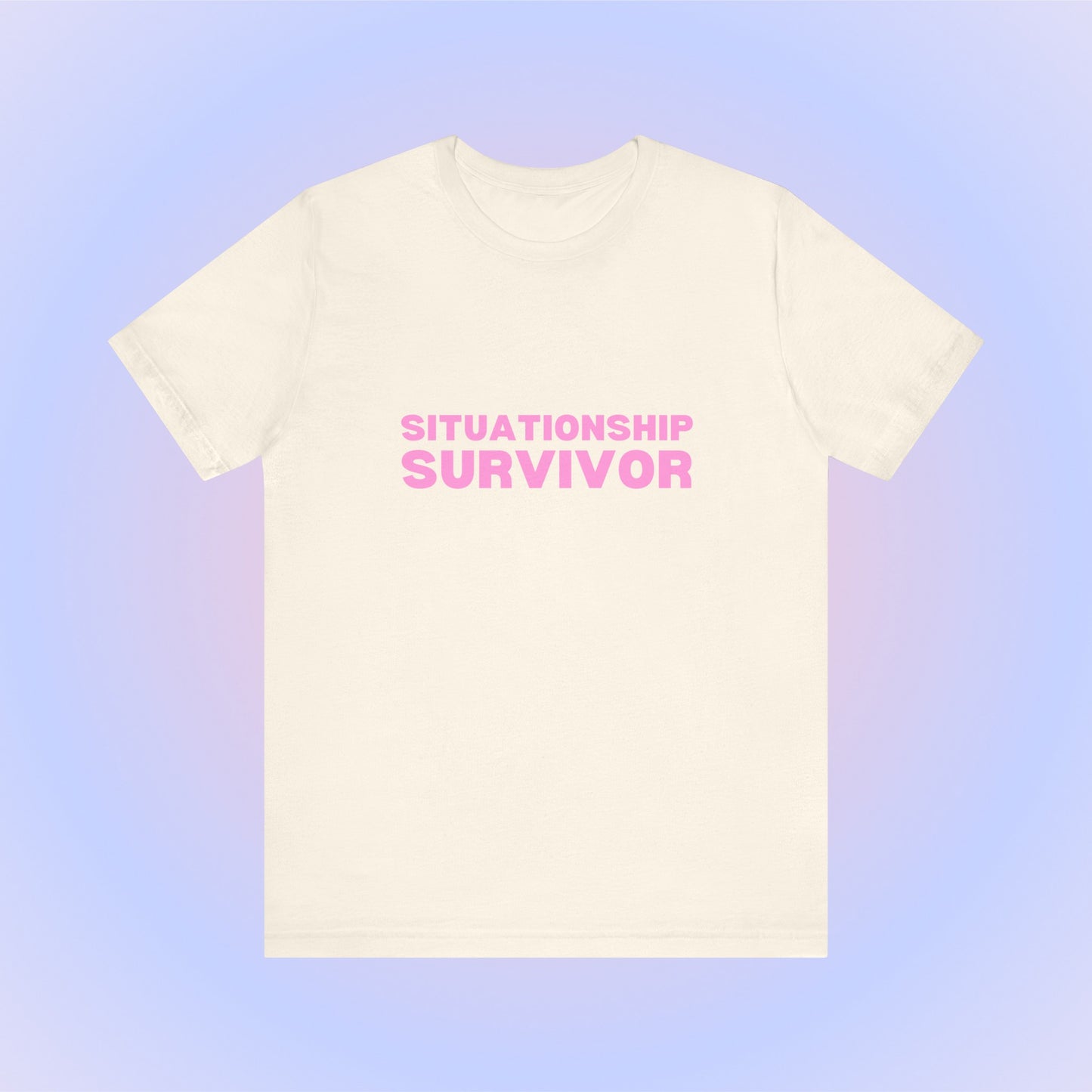 Situationship Survivor, Soft Unisex T-Shirt