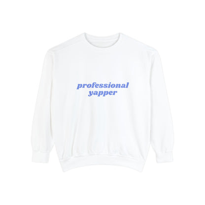 Professional Yapper Sweatshirt