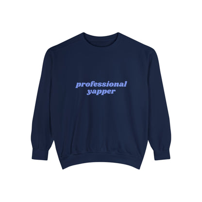 Professional Yapper Sweatshirt