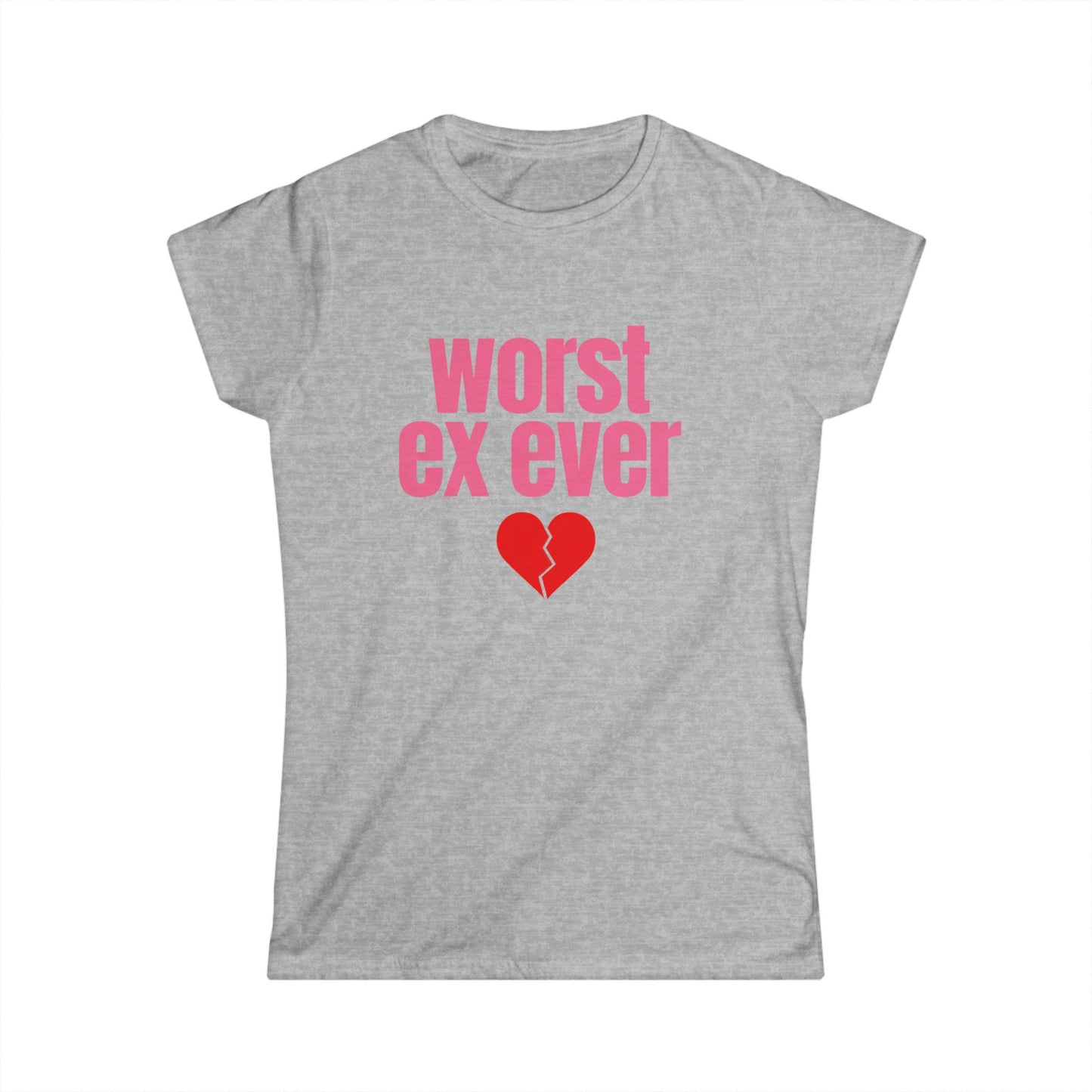 Worst Ex Ever Fitted Tee